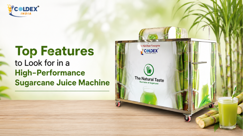 Top Features to Look for in a High-Performance Sugarcane Juice Machine
