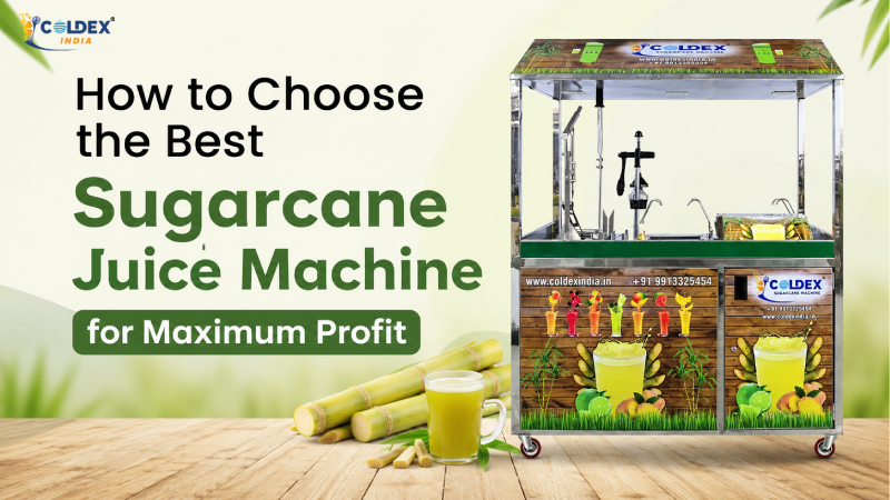 How to Choose the Best Sugarcane Juice Machine for Maximum Profit